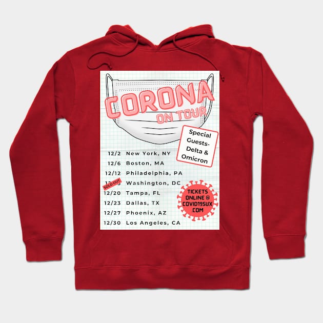 Corona Virus On Tour Hoodie by HannahsDesigns